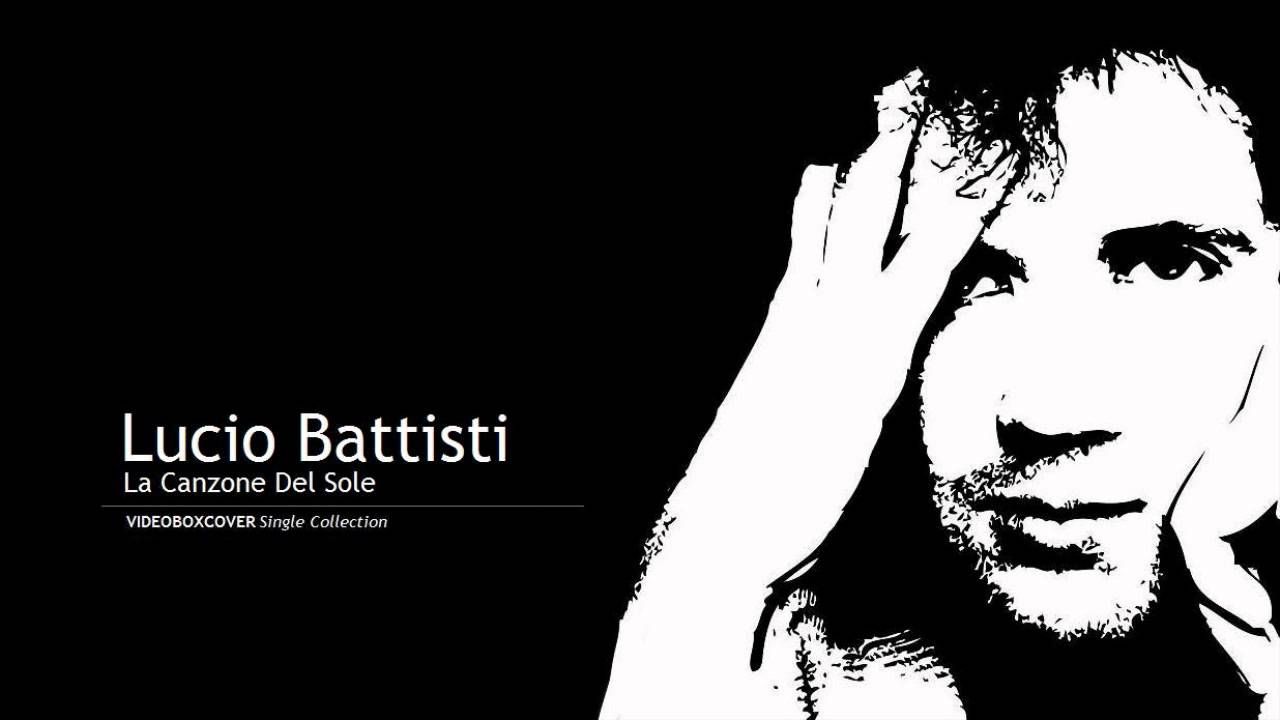 LA CANZONE DEL SOLE – LUCIO BATTISTI