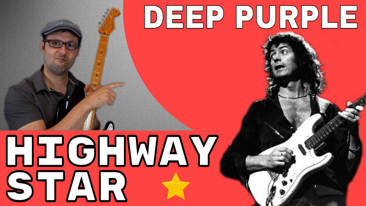 HIGHWAY STAR – DEEP PURPLE – ASSOLO – TUTORIAL 2 CHITARRE