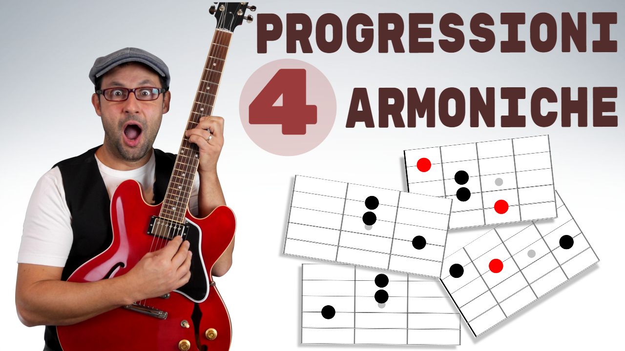 4 PROGRESSIONI ARMONICHE DA CONOSCERE ASSOLUTAMENTE