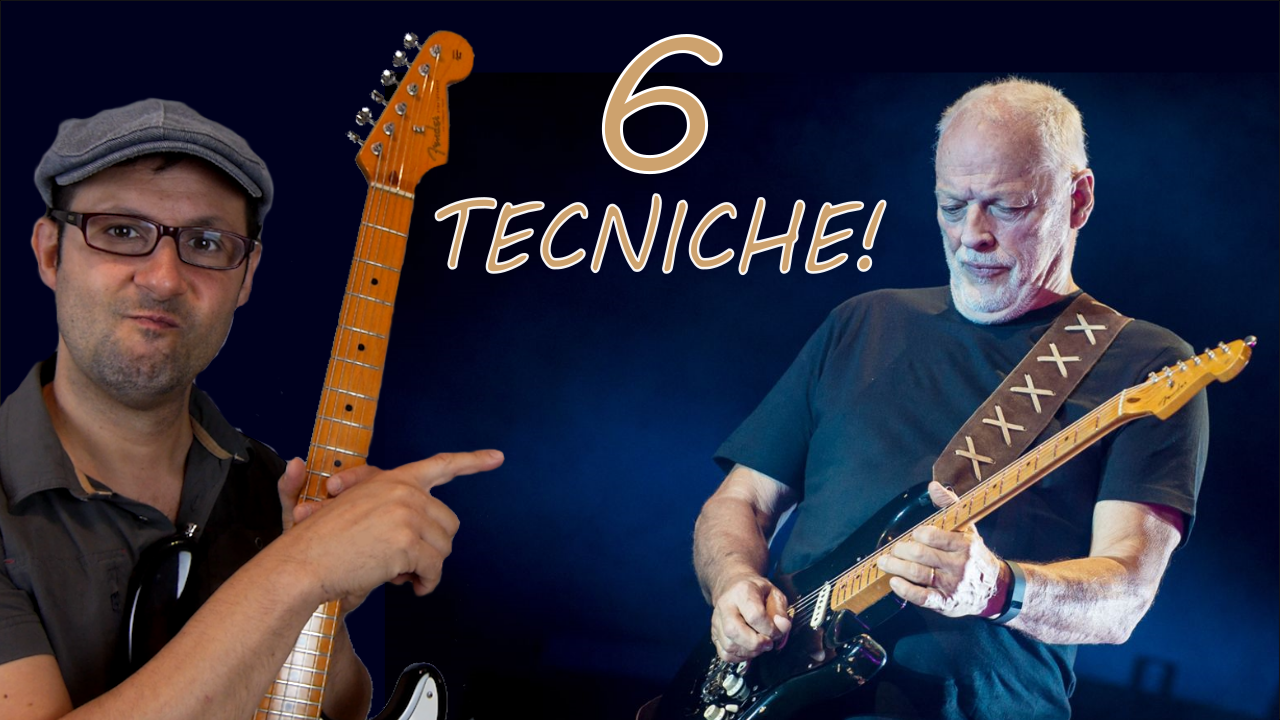 A LEZIONE DA DAVID GILMOUR: 6 TECNICHE LIVE