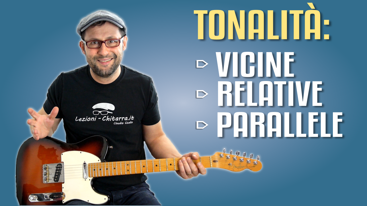 TONALITÀ VICINE, RELATIVE E PARALLELE: COSA SONO?