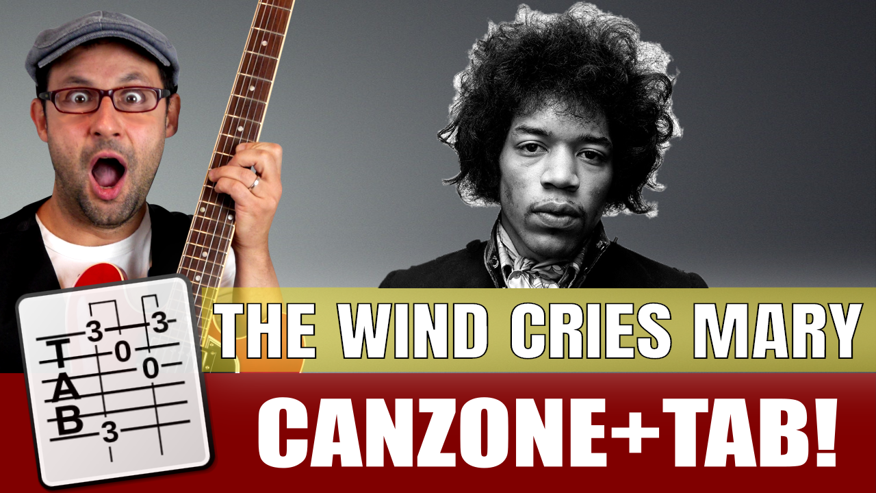 THE WIND CRIES MARY – JIMI HENDRIX – TUTORIAL