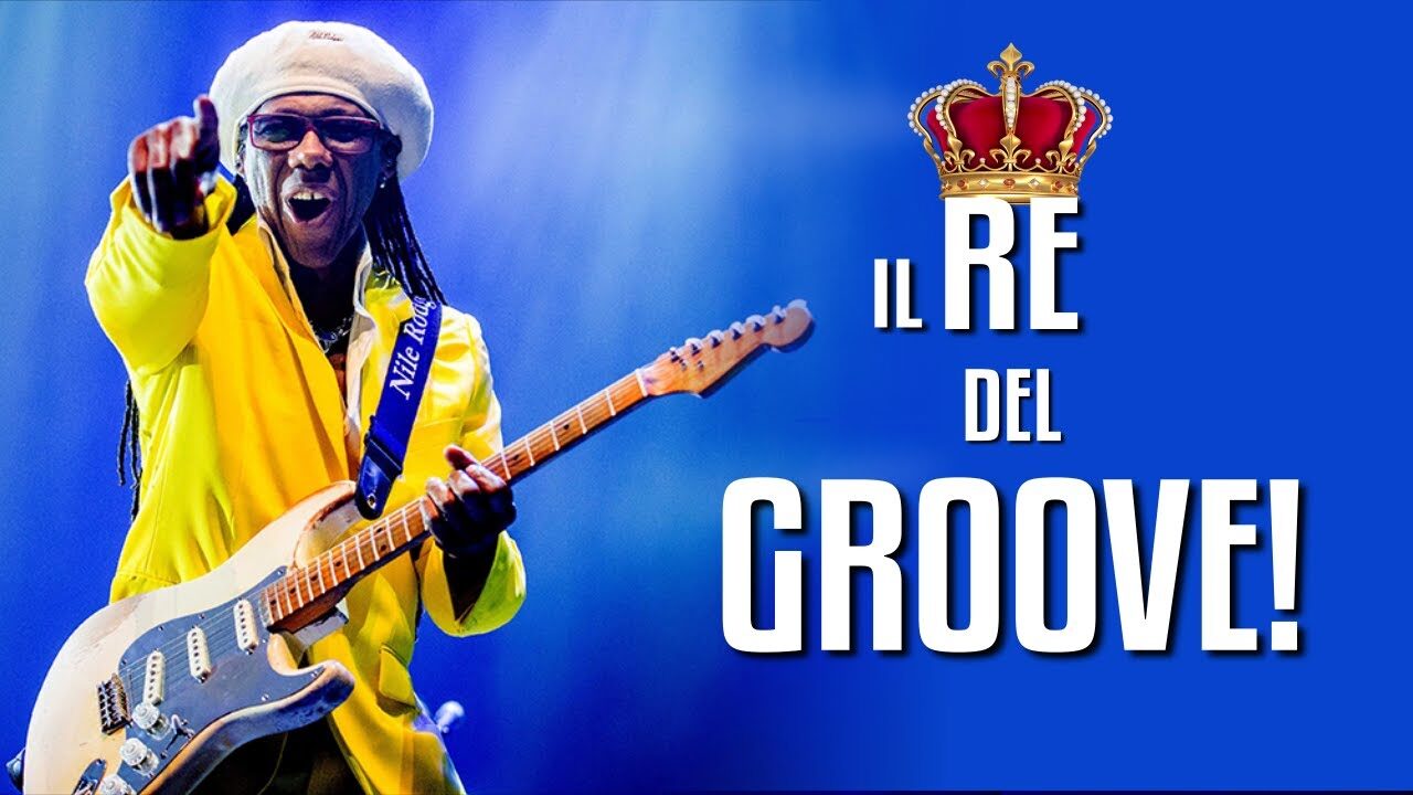 NILE RODGERS, IL RE DELLA CHITARRA RITMICA