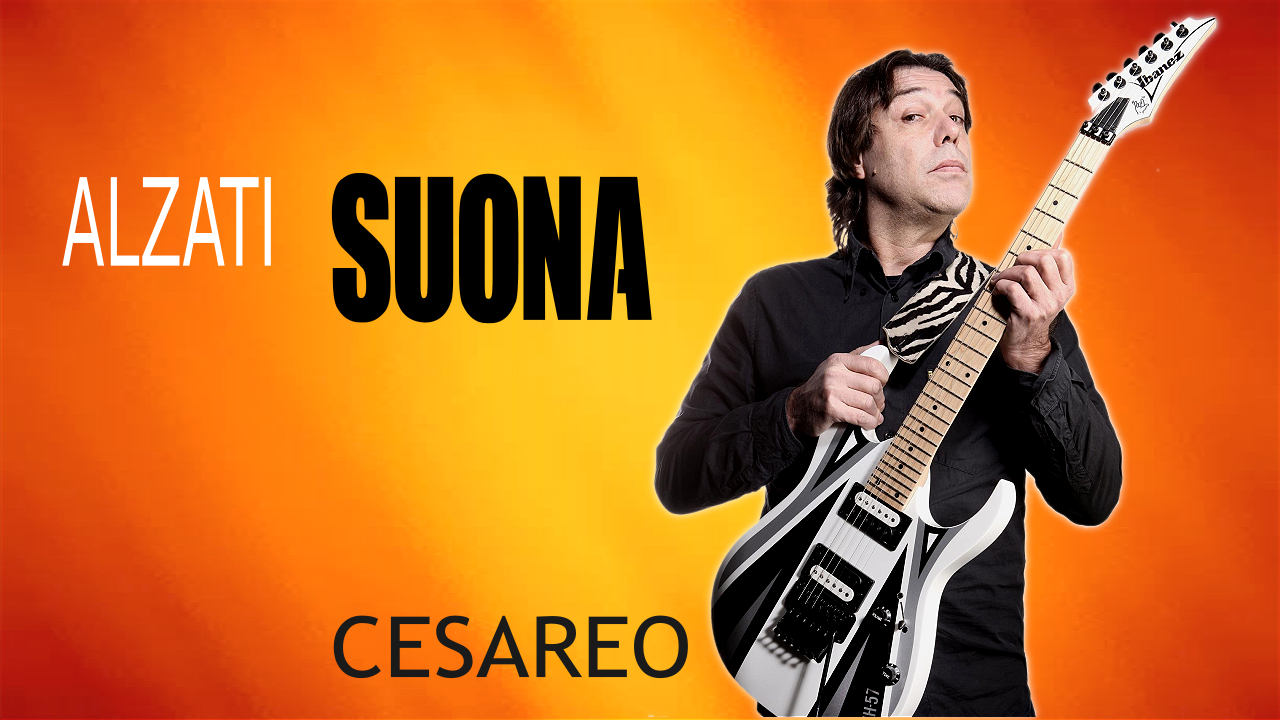 ALZATI E SUONA: IMPROVVISARE SUGLI ACCORDI SECONDO CESAREO