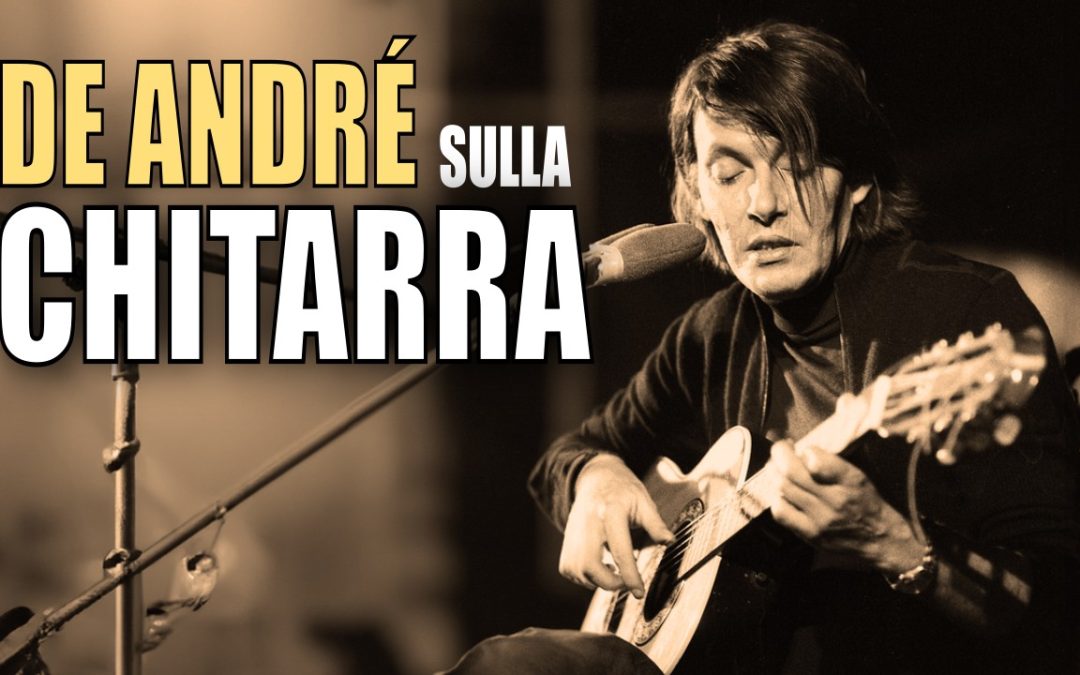 COME ACCOMPAGNARE I BRANI DI DE ANDRÉ – CON OSVALDO DI DIO