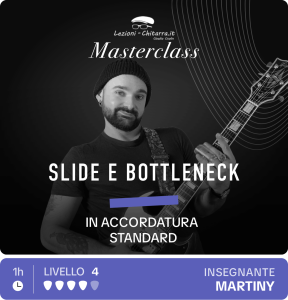 Masterclass Slide e Bottleneck in accordatura standard