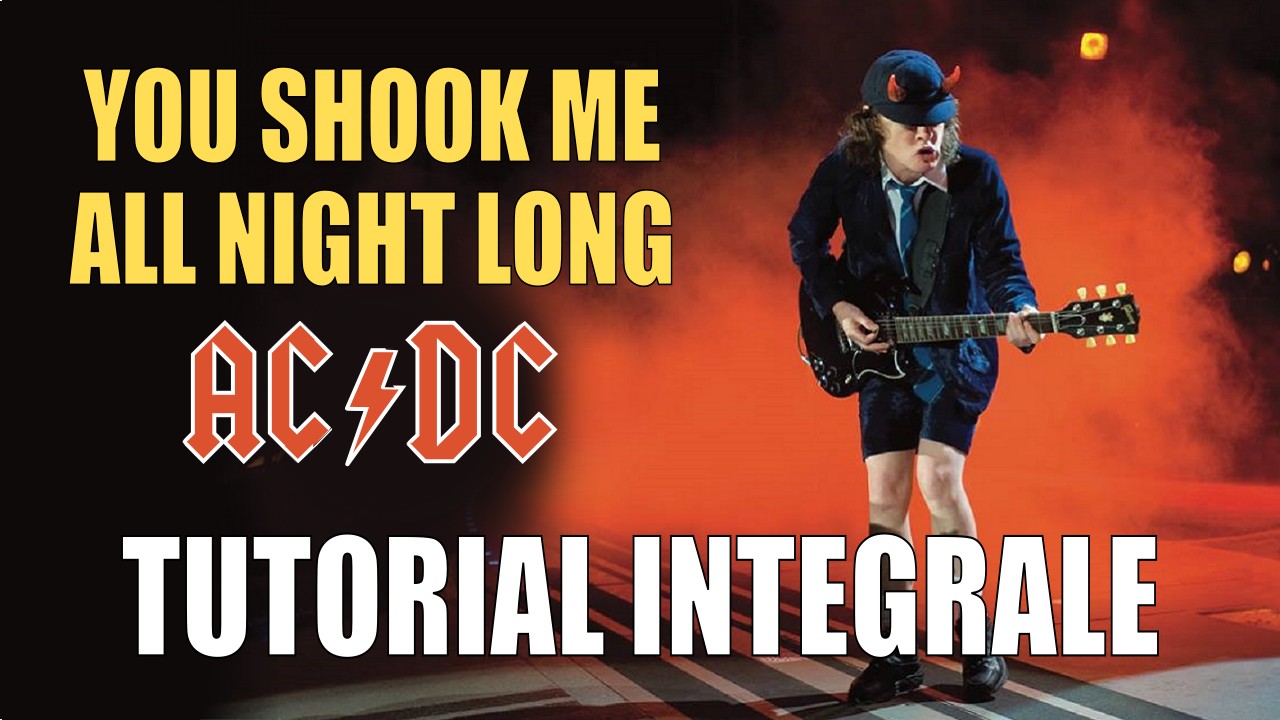 YOU SHOOK ME ALL NIGHT LONG (AC/DC) – TUTORIAL CHITARRA